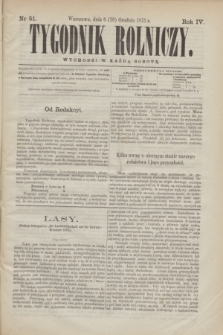 Tygodnik Rolniczy. R.4, nr 51 (18 grudnia 1875)