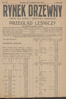 Rynek Drzewny i Przegląd Leśniczy : organ dla handlu i przemysłu drzewnego. R.5, nr 85 (23 października 1923)