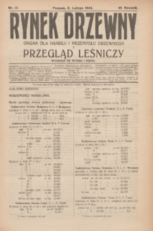 Rynek Drzewny i Przegląd Leśniczy : organ dla handlu i przemysłu drzewnego. R.6, nr 12 (8 lutego 1924)