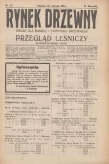 Rynek Drzewny i Przegląd Leśniczy : organ dla handlu i przemysłu drzewnego. R.6, nr 14 (15 lutego 1924)