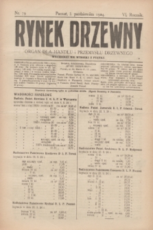 Rynek Drzewny : organ dla handlu i przemysłu drzewnego. R.6, nr 79 (3 października 1924)
