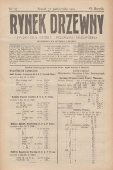 Rynek Drzewny : organ dla handlu i przemysłu drzewnego. R.6, nr 87 (31 października 1924)