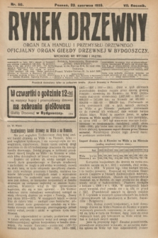Rynek Drzewny : organ dla handlu i przemysłu drzewnego : oficjalny organ Giełdy Drzewnej w Bydgoszczy. R.7, nr 50 (23 czerwca 1925)