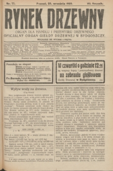 Rynek Drzewny : organ dla handlu i przemysłu drzewnego : oficjalny organ Giełdy Drzewnej w Bydgoszczy. R.7, nr 77 (25 września 1925)
