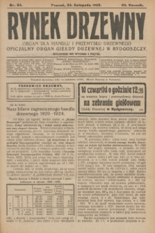 Rynek Drzewny : organ dla handlu i przemysłu drzewnego : oficjalny organ Giełdy Drzewnej w Bydgoszczy. R.7, nr 94 (24 listopada 1925)