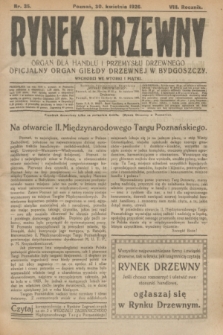 Rynek Drzewny : organ dla handlu i przemysłu drzewnego : oficjalny organ Giełdy Drzewnej w Bydgoszczy. R.8, nr 35 (30 kwietnia 1926)