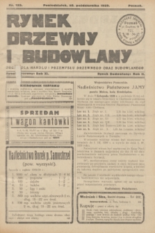 Rynek Drzewny i Budowlany : organ dla handlu i przemysłu drzewnego oraz budowlanego. R.11(2), nr 122 (28 października 1929)