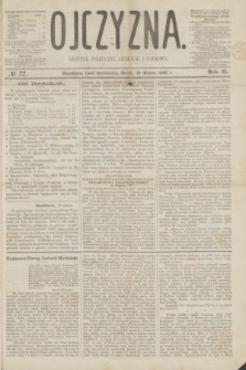 Ojczyzna : dziennik polityczny, literacki i naukowy. R.2, № 22 (15 marca 1865)