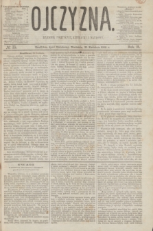 Ojczyzna : dziennik polityczny, literacki i naukowy. R.2, № 35 (30 kwietnia 1865)