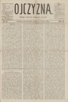 Ojczyzna : dziennik polityczny, literacki i naukowy. R.2, № 45 (4 czerwca 1865)