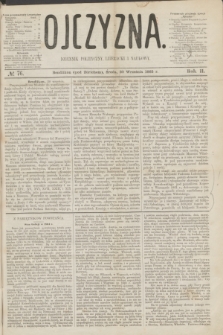 Ojczyzna : dziennik polityczny, literacki i naukowy. R.2, № 76 (20 września 1865)
