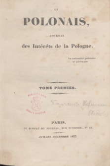 Le Polonais : journal des intérêts de la Pologne. T.1, no 1 (Juilett/Decembre 1833)