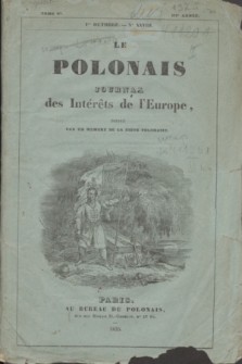 Le Polonais : journal des Intérêts de l'Europe, dirigé par un Membre de la Diète Polonaise. T.5, no 28 (1 Octobre 1835)