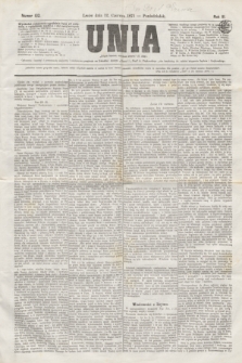 Unia. R.3, nr 132 (12 czerwca 1871)