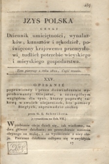 Izys Polska czyli Dziennik umieiętności, wynalazków, kunsztów i rękodzieł, poświęcony Krajowemu przemysłowi, tudzież potrzebie wieyskiego i mieyskiego gospodarstwa. T.1, część 3 (1822) + dod.