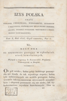 Izys Polska czyli Dziennik umieiętności, wynalazków, kunsztów i rękodzieł, poświęcony krajowemu przemysłowi, tudzież potrzebie wieyskiego i mieyskiego gospodarstwa. T.1, Ner 4 (1826) + dod.
