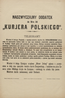 Nadzwyczajny dodatek do nru 34 „Kuriera polskiego” : telegramy