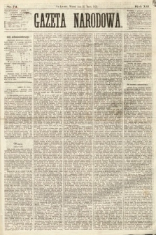 Gazeta Narodowa. 1873, nr 74