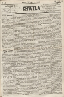 Chwila. 1864, Ner 47 (27 lutego)
