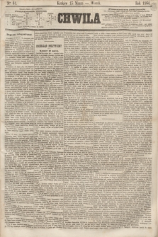 Chwila. 1864, Ner 61 (15 marca)