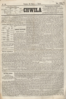 Chwila. 1864, Ner 68 (23 marca)