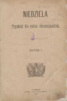 Spis rzeczy, zawartych w Iszym Roczniku „Niedzieli." R.1 (1874/1875)