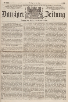 Danziger Zeitung : Organ für West- und Ostpreußen. 1860, No. 612 (29 Mai)
