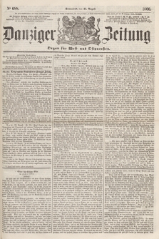 Danziger Zeitung : Organ für West- und Ostpreußen. 1860, No. 688 (25 August) + dod.