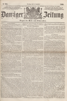 Danziger Zeitung : Organ für West- und Ostpreußen. 1860, No. 702 (11 September)