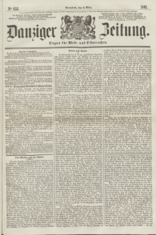 Danziger Zeitung : Organ für West- und Ostpreußen. 1861, No. 853 (9 März) + dod.