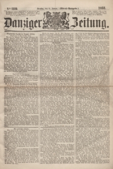Danziger Zeitung. 1862, № 1119 (14 Januar) - (Abend=Ausgabe.)
