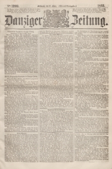 Danziger Zeitung. 1862, № 1209 (12 März) - (Abend=Ausgabe.)