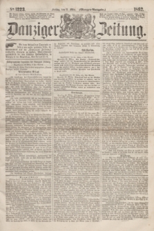 Danziger Zeitung. 1862, № 1223 (21 März) - (Morgen=Ausgabe.)