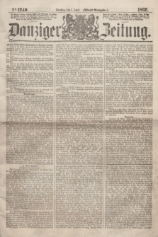 Danziger Zeitung. 1862, № 1240 (1 April) - (Abend=Ausgabe.)