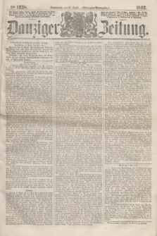 Danziger Zeitung. 1862, № 1258 (12 April) - (Morgen=Ausgabe.)