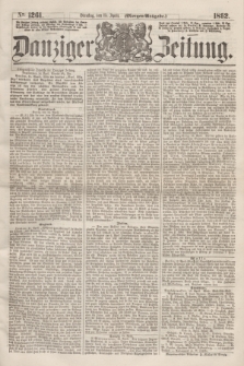 Danziger Zeitung. 1862, № 1261 (15 April) - (Morgen=Ausgabe.)