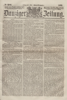 Danziger Zeitung. 1862, № 1286 (2 Mai) - (Abend=Ausgabe.)