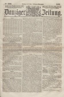 Danziger Zeitung. 1862, № 1290 (6 Mai) - (Morgen=Ausgabe.)