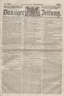 Danziger Zeitung. 1862, № 1295 (8 Mai) - (Abend=Ausgabe.)