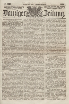 Danziger Zeitung. 1862, № 1321 (27 Mai) - (Morgen=Ausgabe.)