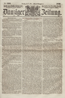 Danziger Zeitung. 1862, № 1322 (27 Mai) - (Abend=Ausgabe.)