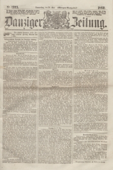 Danziger Zeitung. 1862, № 1325 (29 Mai) - (Morgen=Ausgabe.)