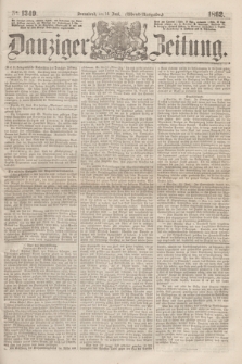 Danziger Zeitung. 1862, № 1349 (14 Juni) - (Abend=Ausgabe.)