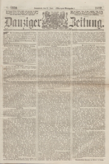 Danziger Zeitung. 1862, № 1359 (21 Juni) - (Morgen=Ausgabe.)