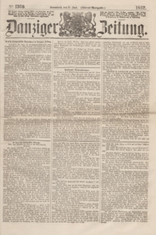 Danziger Zeitung. 1862, № 1360 (21 Juni) - (Abend=Ausgabe.)