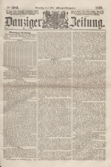 Danziger Zeitung. 1862, № 1383 (1 Mai) - (Morgen=Ausgabe.)