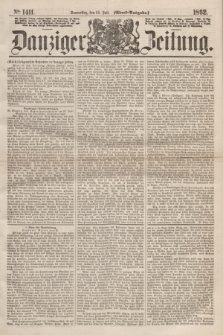 Danziger Zeitung. 1862, № 1411 (24 Juli) - (Abend=Ausgabe.)