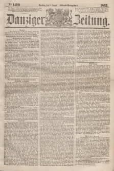 Danziger Zeitung. 1862, № 1429 (5 August) - (Abend=Ausgabe.)