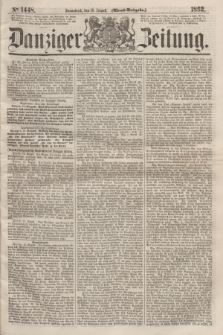 Danziger Zeitung. 1862, № 1448 (16 August) - (Abend=Ausgabe.)