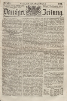 Danziger Zeitung. 1862, № 1454 (21 August) - (Morgen=Ausgabe.)